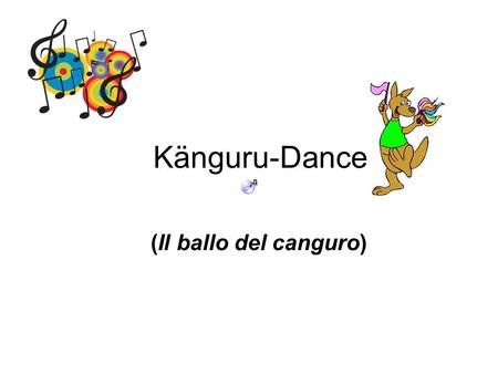 Känguru-Dance (Il ballo del canguro).