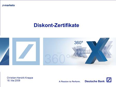 Diskont-Zertifikate Christian-Hendrik Knappe 18. Mai 2009.