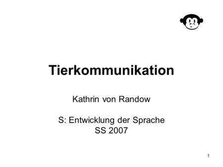 Kathrin von Randow S: Entwicklung der Sprache SS 2007