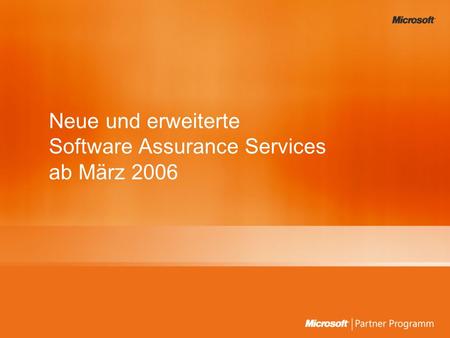 Neue und erweiterte Software Assurance Services ab März 2006