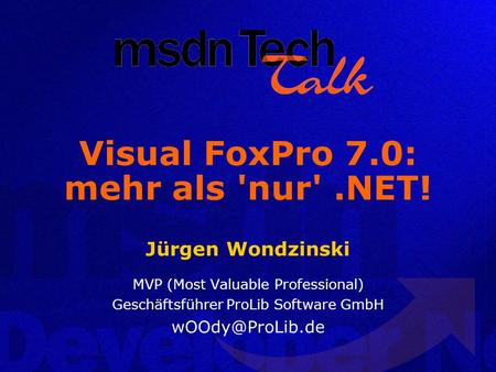 Visual FoxPro 7.0: mehr als 'nur' .NET!