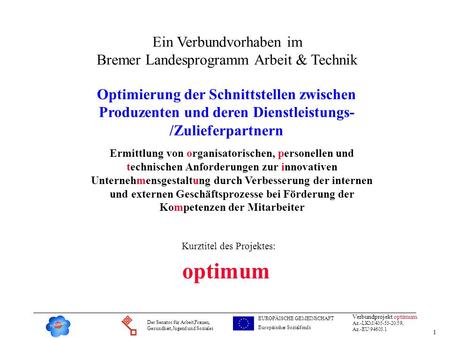 optimum Ein Verbundvorhaben im Bremer Landesprogramm Arbeit & Technik
