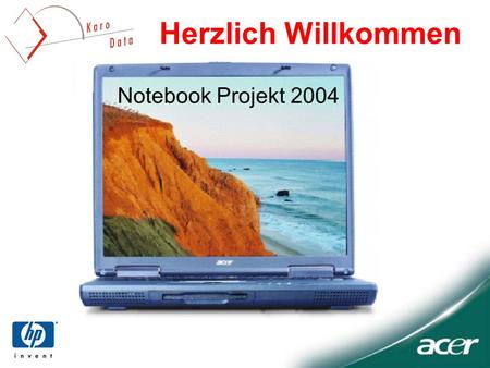 Herzlich Willkommen Notebook Projekt 2004.