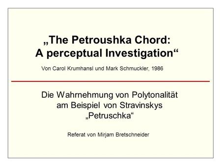 „The Petroushka Chord: A perceptual Investigation“