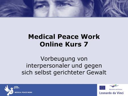 Medical Peace Work Online Kurs 7
