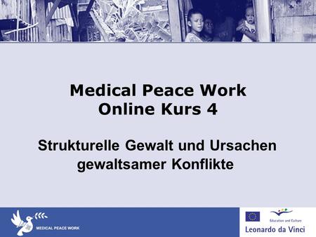 Medical Peace Work Online Kurs 4