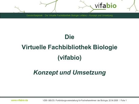 Die Virtuelle Fachbibliothek Biologie (vifabio) Konzept und Umsetzung