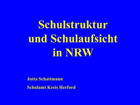 Schulstruktur und Schulaufsicht in NRW