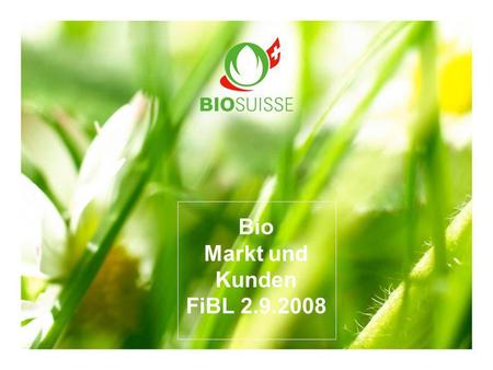 Bio Markt und Kunden FiBL