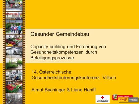 Gesunder Gemeindebau Capacity building und Förderung von Gesundheitskompetenzen durch Beteiligungsprozesse 14. Österreichische Gesundheitsförderungskonferenz,