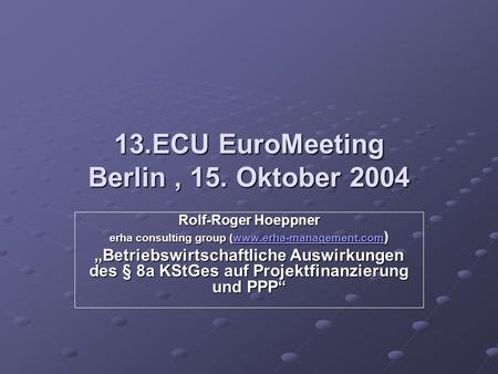 13.ECU EuroMeeting Berlin , 15. Oktober 2004