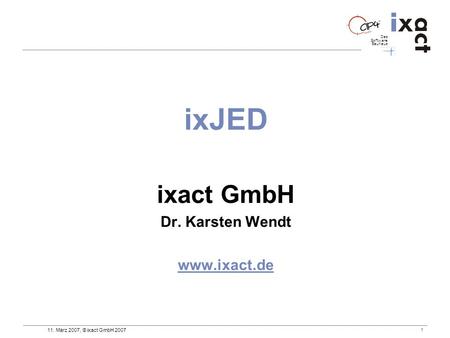 ixJED ixact GmbH Dr. Karsten Wendt