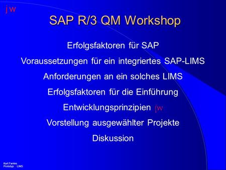 SAP R/3 QM Workshop Erfolgsfaktoren für SAP