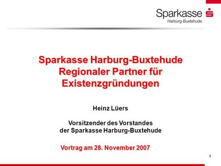 Sparkasse Harburg-Buxtehude Regionaler Partner für Existenzgründungen