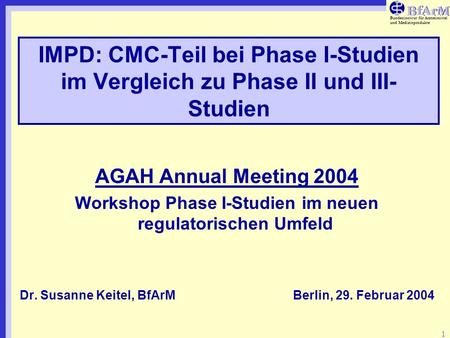 Workshop Phase I-Studien im neuen regulatorischen Umfeld