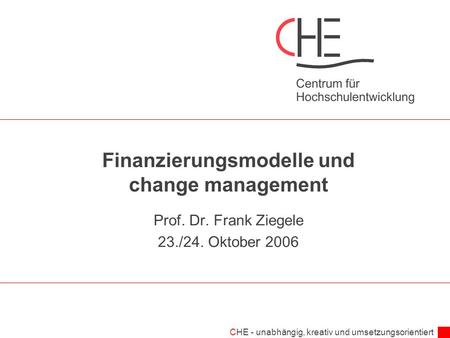 Finanzierungsmodelle und change management