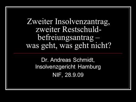 Dr. Andreas Schmidt, Insolvenzgericht Hamburg NIF,