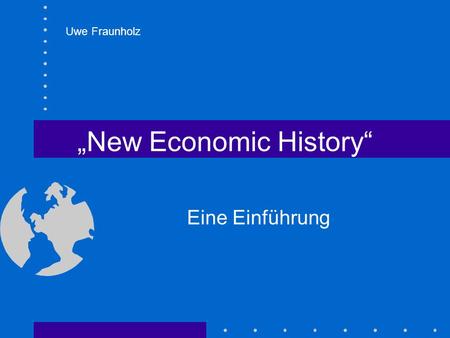 „New Economic History“