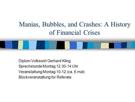 Manias, Bubbles, and Crashes: A History of Financial Crises