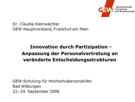 Dr. Claudia Kleinwächter GEW-Hauptvorstand, Frankfurt am Main