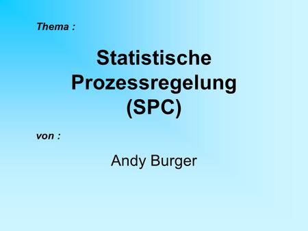 Statistische Prozessregelung (SPC)