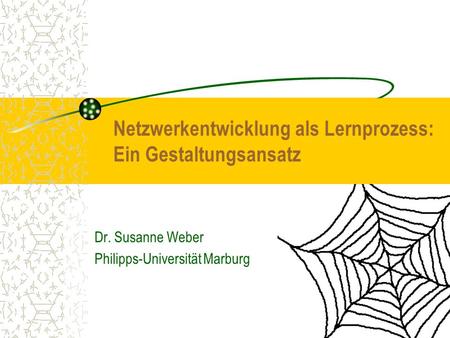 Dr. Susanne Weber Philipps-Universität Marburg