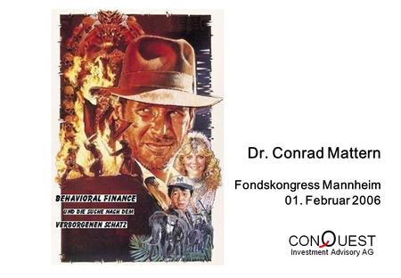 Dr. Conrad Mattern Fondskongress Mannheim 01. Februar 2006.