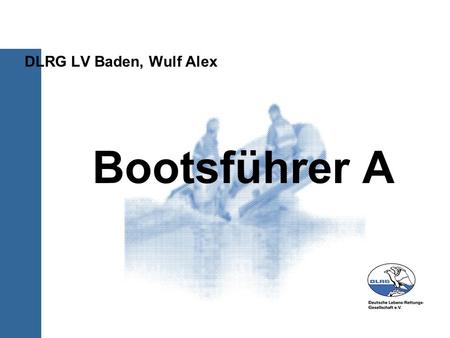 DLRG LV Baden, Wulf Alex Bootsführer A.