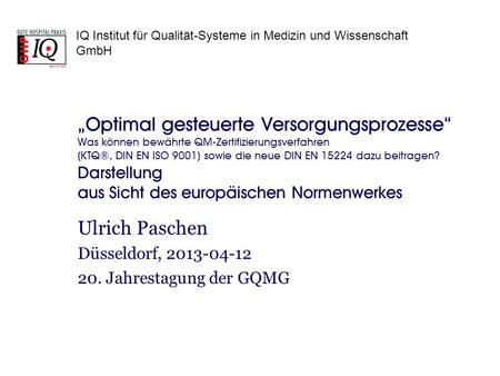 Ulrich Paschen Düsseldorf, Jahrestagung der GQMG