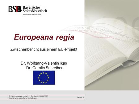Europeana regia Zwischenbericht aus einem EU-Projekt Dr