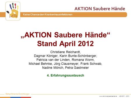 „AKTION Saubere Hände“ Stand April 2012