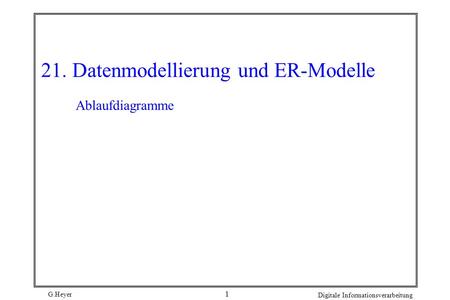 21. Datenmodellierung und ER-Modelle Ablaufdiagramme