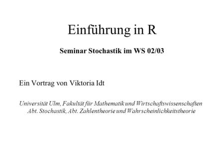 Seminar Stochastik im WS 02/03