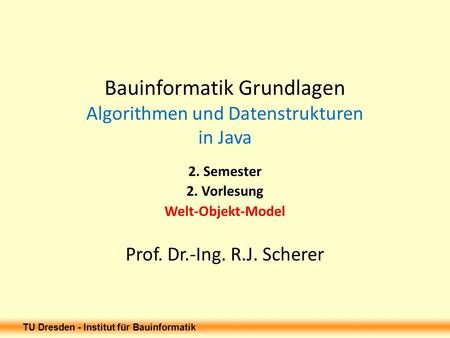 Bauinformatik Grundlagen Algorithmen und Datenstrukturen in Java