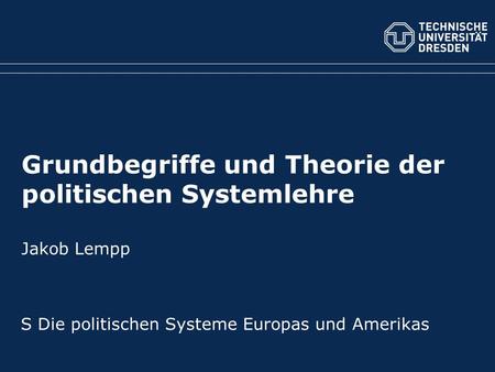 Grundbegriffe und Theorie der politischen Systemlehre Jakob Lempp