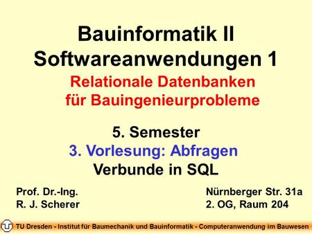 Bauinformatik II Softwareanwendungen 1
