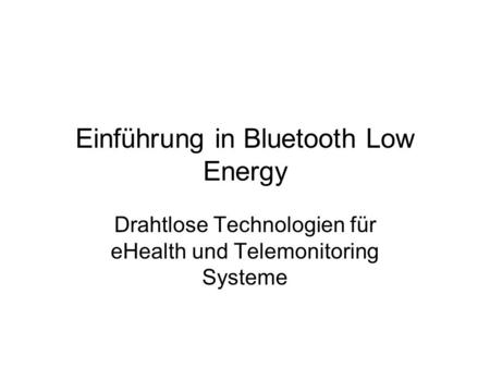 Einführung in Bluetooth Low Energy