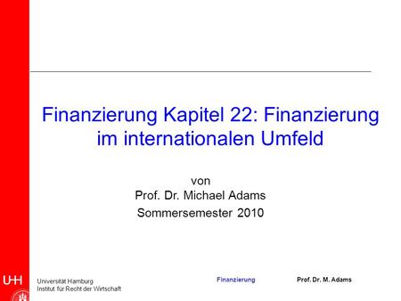 Finanzierung Kapitel 22: Finanzierung im internationalen Umfeld