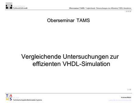 Vergleichende Untersuchungen zur effizienten VHDL-Simulation
