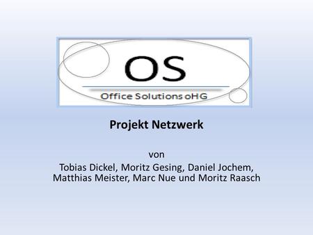 Projekt Netzwerk von Tobias Dickel, Moritz Gesing, Daniel Jochem, Matthias Meister, Marc Nue und Moritz Raasch.