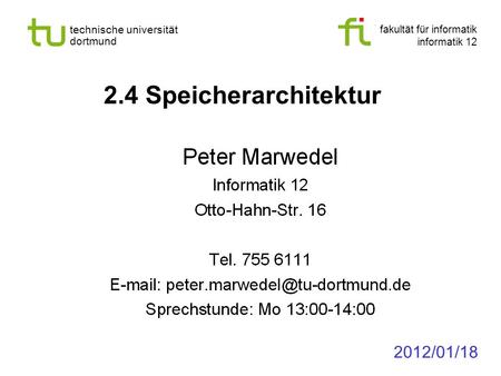 2.4 Speicherarchitektur 2012/01/18.