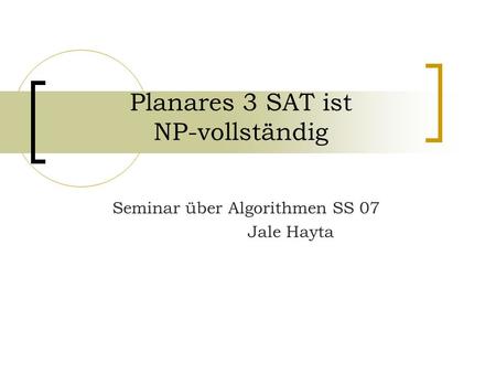 Planares 3 SAT ist NP-vollständig