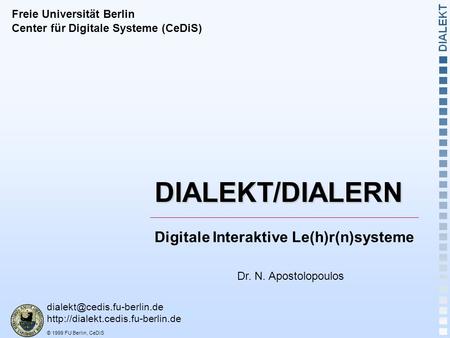 DIALEKT/DIALERN Digitale Interaktive Le(h)r(n)systeme