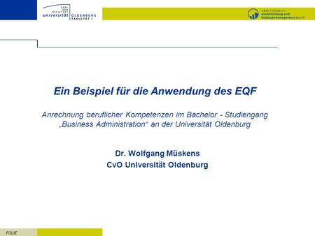 Dr. Wolfgang Müskens CvO Universität Oldenburg