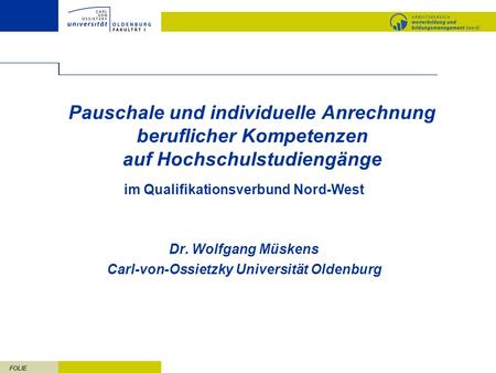 im Qualifikationsverbund Nord-West Dr. Wolfgang Müskens