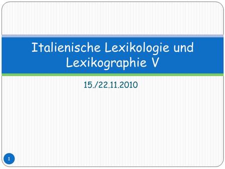 Italienische Lexikologie und Lexikographie V