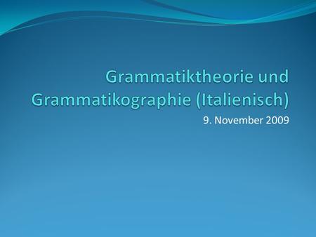 Grammatiktheorie und Grammatikographie (Italienisch)