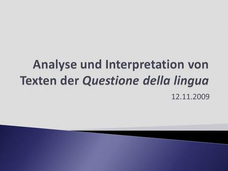 Analyse und Interpretation von Texten der Questione della lingua