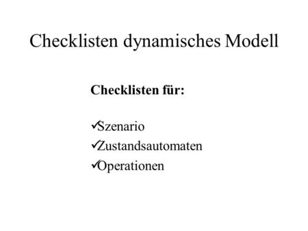 Checklisten dynamisches Modell