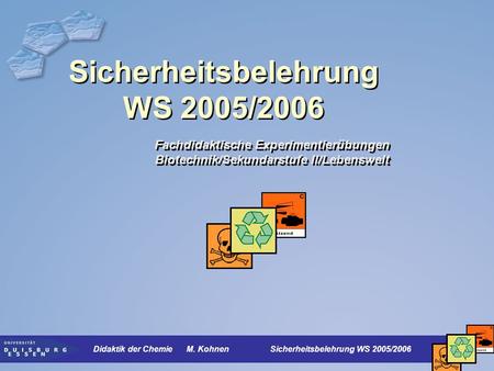 Sicherheitsbelehrung WS 2005/2006